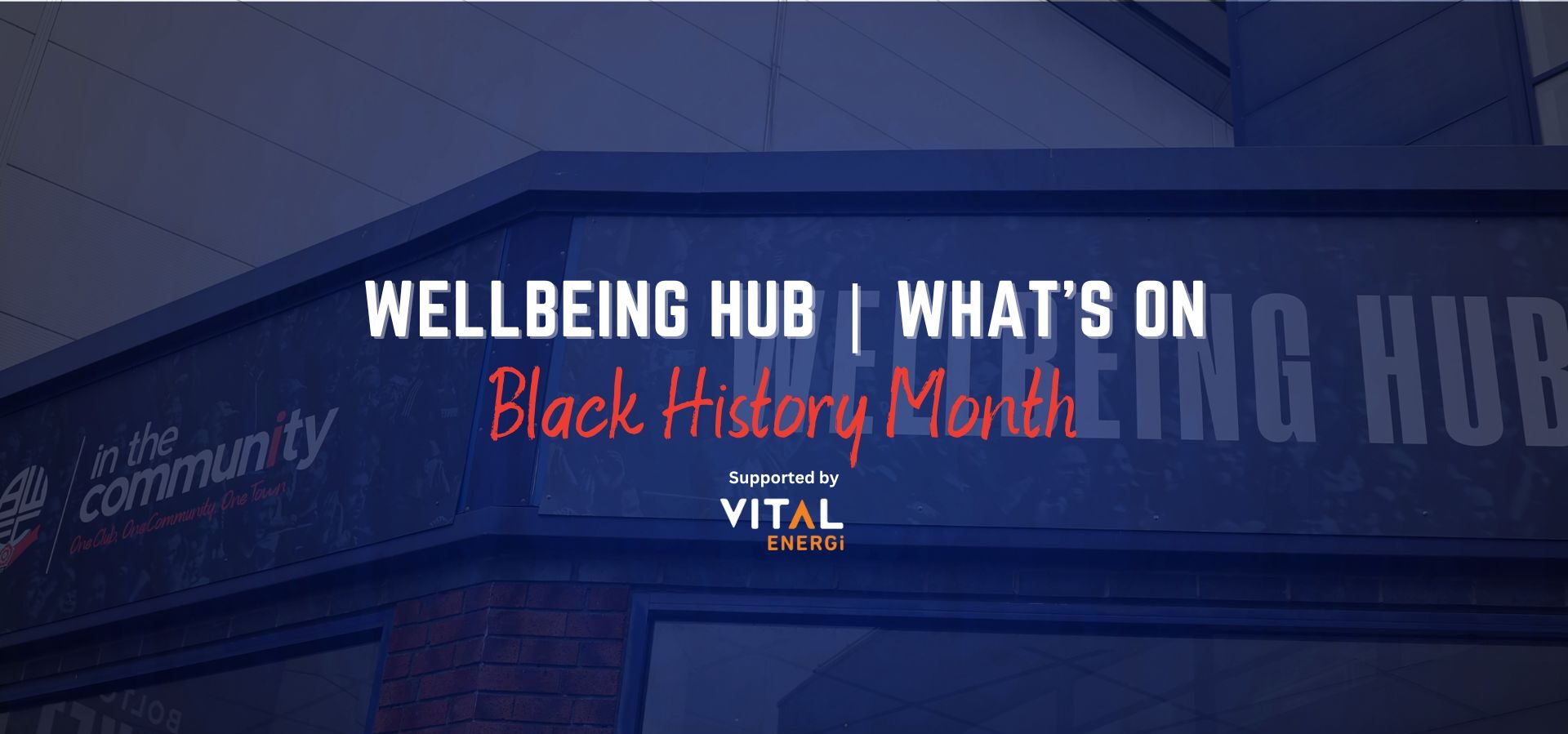 What’s on in the Wellbeing Hub | BWFC vs Burton Albion